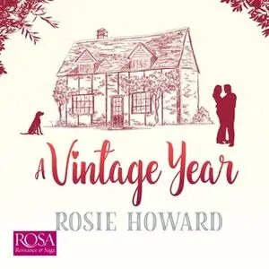 «A Vintage Year» by Rosie Howard