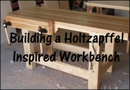 Building a Holtzapffel Inspired Workbench