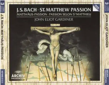 Johann Sebastian Bach - St. Matthew Passion - John Eliot Gardiner - BWV 244