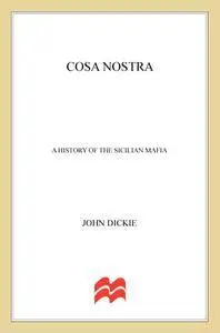 Cosa Nostra: A History of the Sicilian Mafia