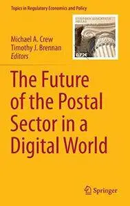 The Future of the Postal Sector in a Digital World (Repost)