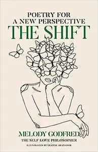 The Shift: Poetry for a New Perspective