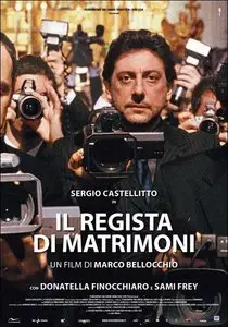 Il regista di matrimoni / The Wedding Director (2006)