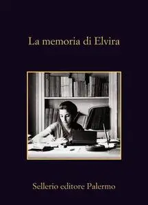 La memoria di Elvira - AA. VV. (Repost)