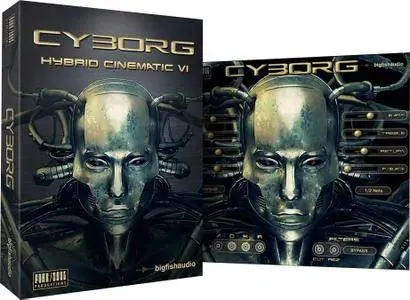 Big Fish Audio & Funk/Soul Productions - Cyborg KONTAKT