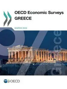 OECD Economic Surveys: Greece 2016: Edition 2016