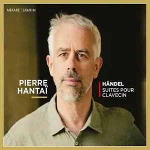 Pierre Hantaï - Händel: Suites pour clavecin (2020)