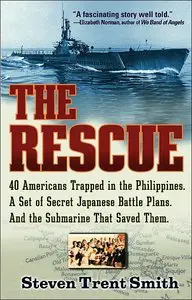 The Rescue: A True Story of Courage and Survival in World War II (repost)