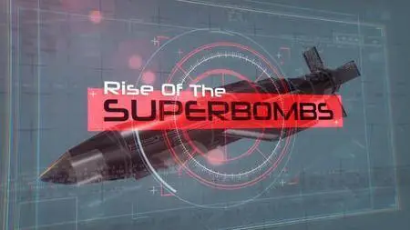 Rise of the Superbombs (2018)