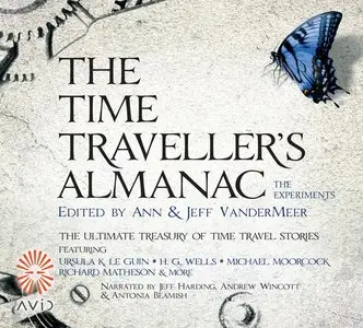 The Time Traveller's Almanac: The Experiments [Audiobook]