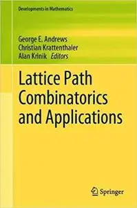 Lattice Path Combinatorics and Applications (Repost)