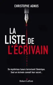 La Liste de l'écrivain - Christophe Agnus
