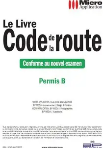 Le Livre Code de la Route: Conforme au nouvel examen (Livre code + Livre test + Audio)