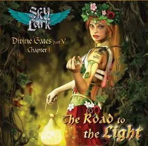 Skylark - Divine Gates Part V Chapter I: The Road To The Light (2013)