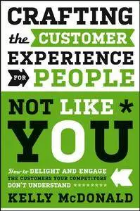 Crafting the Customer Experience For People Not Like You