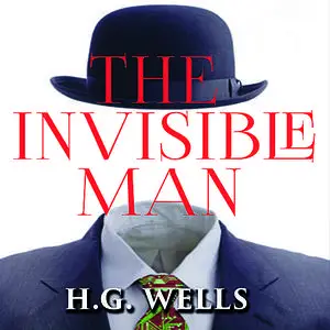 «The Invisible Man» by Herbert Wells