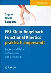 FBL Functional Kinetics praktisch angewandt: Band I: Becken und Beine untersuchen und behandeln (Repost)