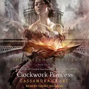 «Clockwork Princess» by Cassandra Clare