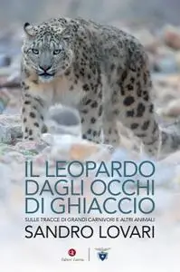 Sandro Lovari - Il leopardo dagli occhi di ghiaccio
