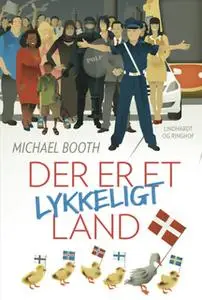 «Der er et lykkeligt land» by Michael Booth