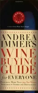 Andrea Immer's Wine Buying Guide for Everyone