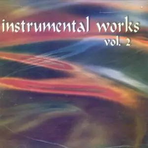 Various Artists - Instrumental Works, Vol. II (2000)