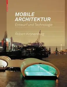 Mobile Architektur: Entwurf und Technologie (Repost)
