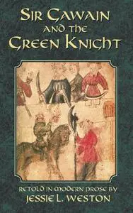 «Sir Gawain and the Green Knight» by Jessie L.Weston