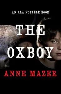 «The Oxboy» by Anne Mazer