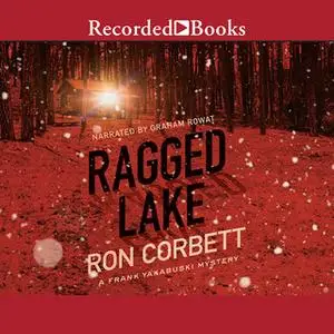 «Ragged Lake» by Ron Corbett