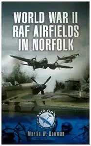 World War II RAF Airfields in Norfolk