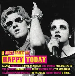 VA - I Just Can't Be Happy Today (Mojo Presents 15 Punk Scorchers) (2017)