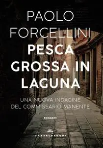 Paolo Forcellini - Pesca grossa in laguna