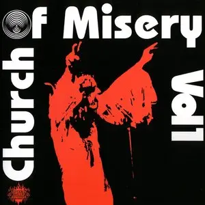 Church Of Misery - Vol.1 (2007) (2011, Emetic Records, EME046)