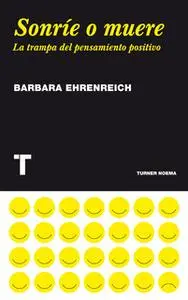 «Sonríe o muere» by Barbara Ehrenreich