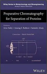Preparative Chromatography for Separation of Proteins