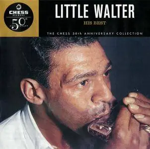 Little Walter - His Best: The Chess 50th Anniversary Collection (1997)