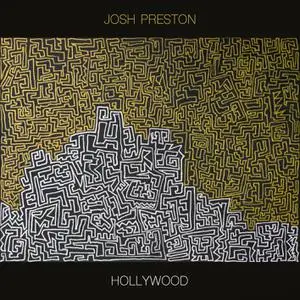 Josh Preston - Hollywood (2021) [Official Digital Download 24/48]