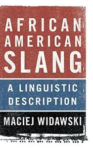 African American Slang: A Linguistic Description