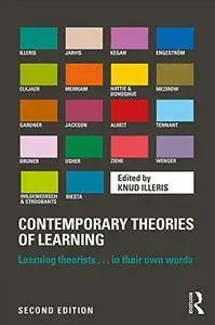 Contemporary Theories of Learning: Learning Theorists … In Their Own Words, 2nd Edition