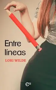 «Entre líneas» by Lori Wilde