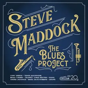 Steve Maddock - The Blues Project (2021) [Official Digital Download 24/96]