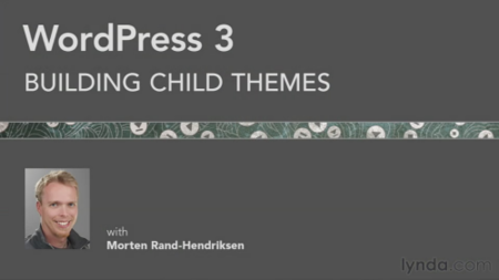 WordPress 3: Building Child Themes [repost]