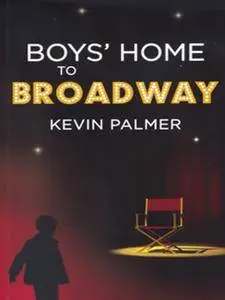 Boy's Home to Broadway [Audiobook]