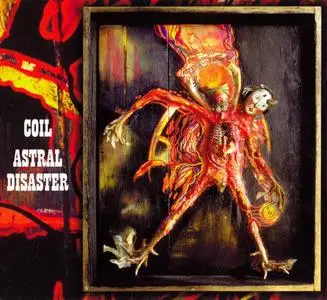 Coil - Astral Disaster (1999) [Reissue 2000]