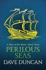 «Perilous Seas» by Dave Duncan