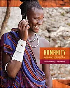 Humanity: An Introduction to Cultural Anthropology, 10 edition