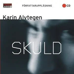 «Skuld» by Karin Alvtegen