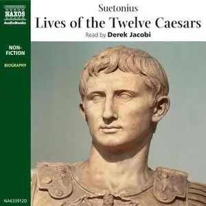 «The Lives of the Twelve Caesars» by Suetonius