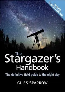 The Stargazer's Handbook: An Atlas of the Night Sky, Updated Compact Edition